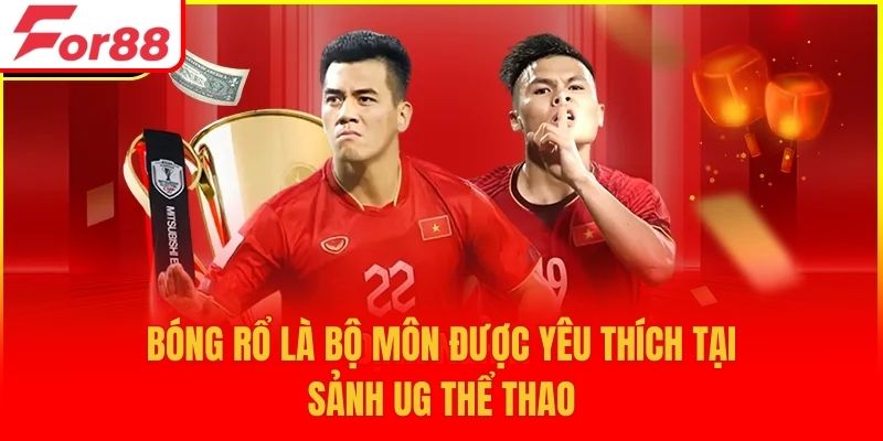 Bóng rổ là bộ môn được yêu thích tại sảnh UG thể thao