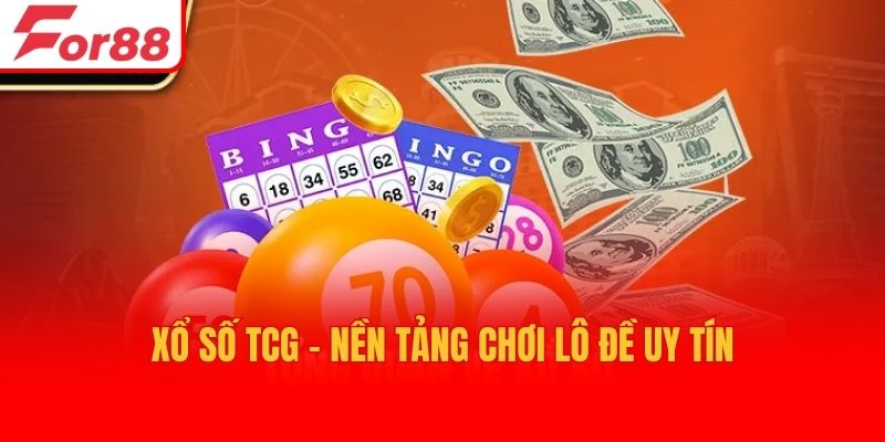 Xổ số TCG - Nền tảng chơi lô đề uy tín