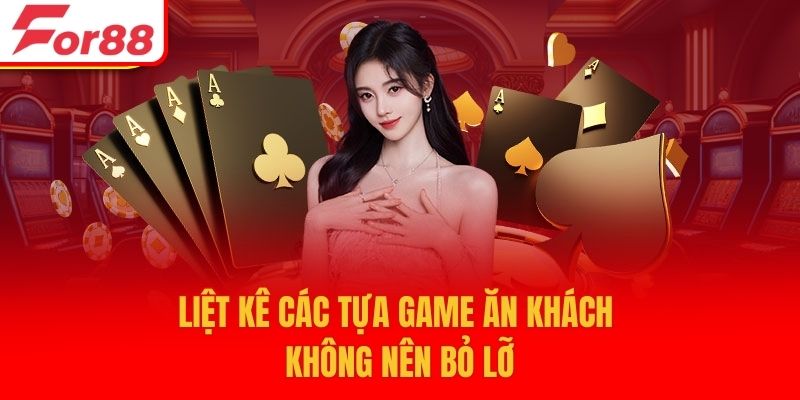 Liệt kê các tựa game ăn khách không nên bỏ lỡ