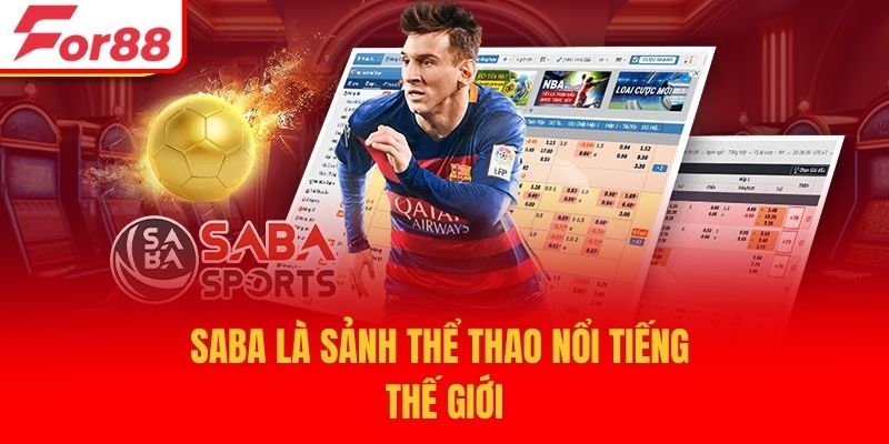 SABA là sảnh thể thao nổi tiếng thế giới