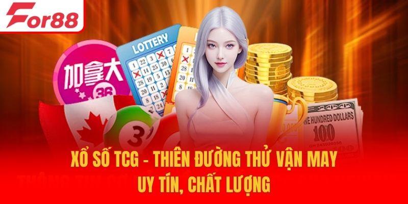 Xổ Số TCG - Thiên Đường Thử Vận May Uy Tín, Chất Lượng